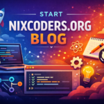 Start Nixcoders.org Blog: Your Complete Guide to Joining the Developer Community
